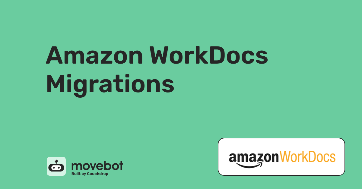 Amazon WorkDocs Migrations