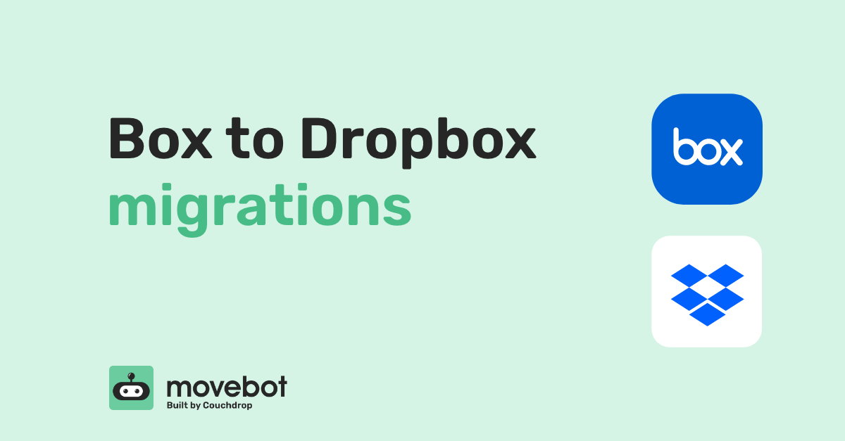 Box to Dropbox Migrations | Movebot - Data Migration Tool