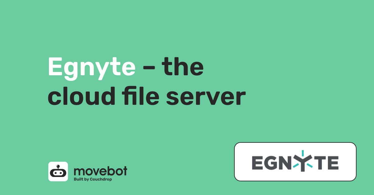 Egnyte The Cloud File Server Movebot Data Agility & Insights