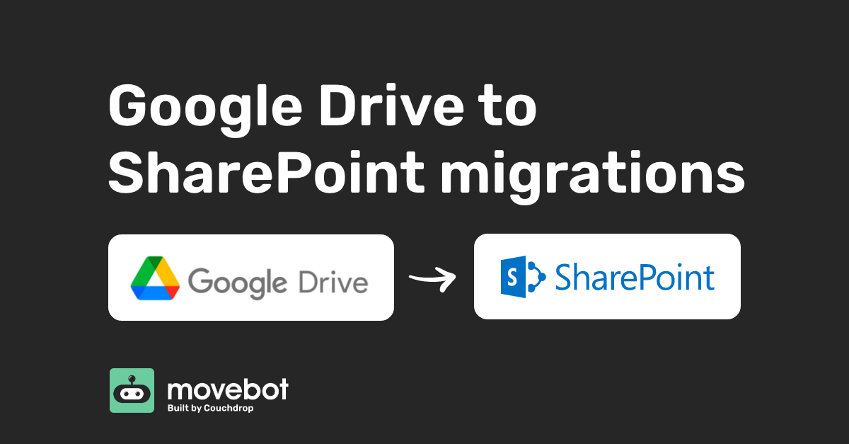 Google Workspace to SharePoint Migration Best Practices | Movebot