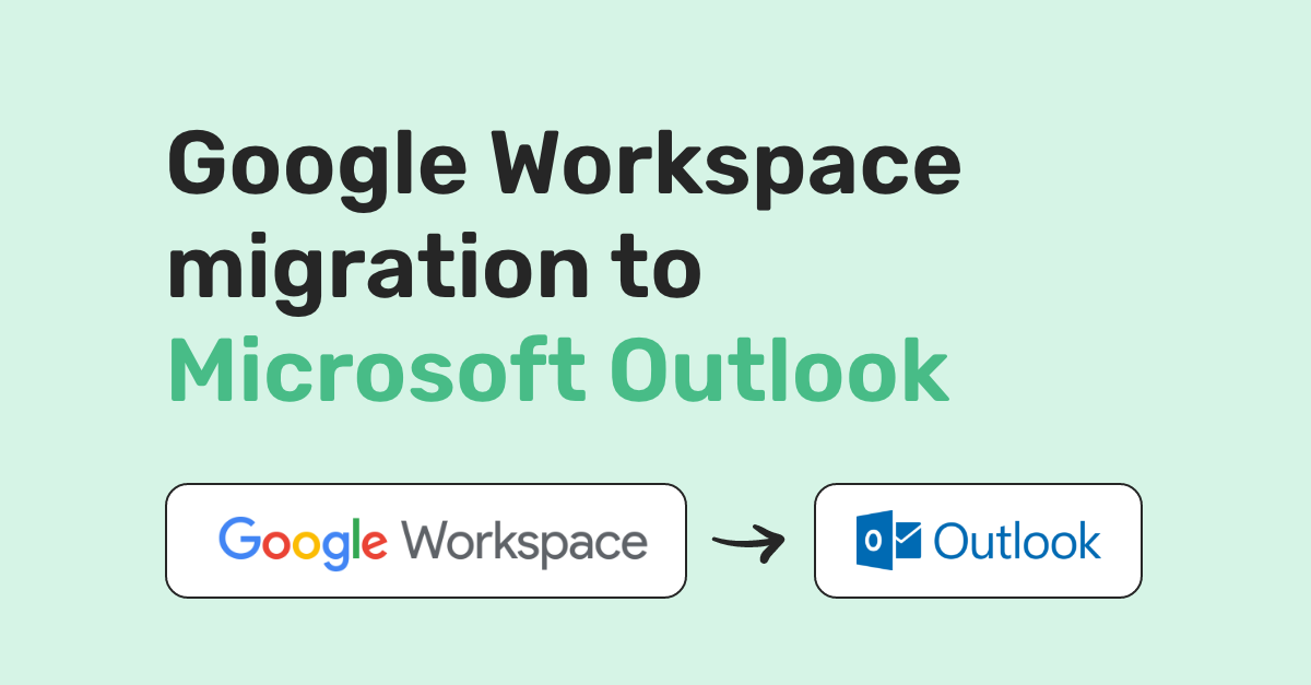 Google-Workspace-migration-to-Microsoft-Outlook