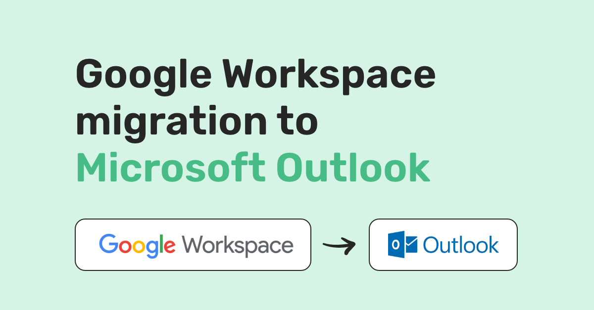 Google Workspace migration to Microsoft Outlook Movebot