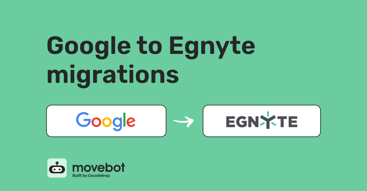 Google to Egnyte migrations