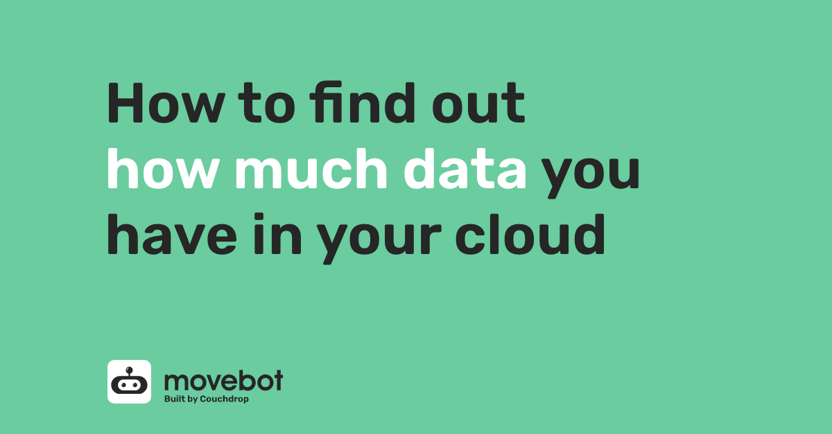 How-to-find-out-how-much-data-you-have-in-the-cloud