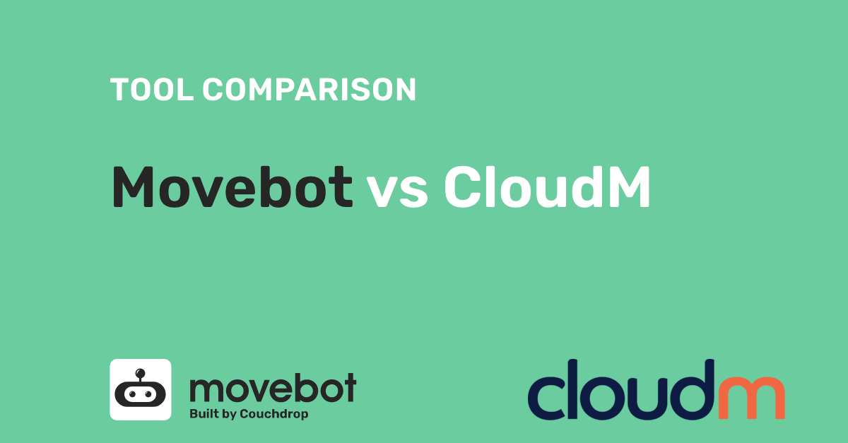 https://www.couchdrop.io/hubfs/Movebot-vs-CloudM-2.png