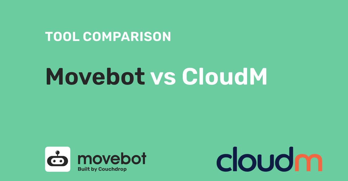 https://www.couchdrop.io/hubfs/Movebot-vs-CloudM-3.png